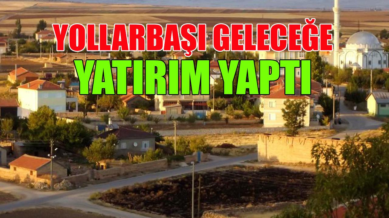 Yollarbaşı geleceğe yatırım yaptı