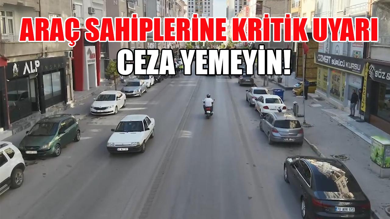 Araç sahiplerine kritik uyarı