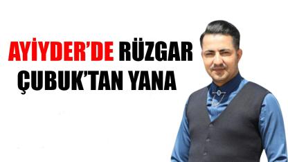 AYİYDER’de rüzgar Çabuk’tan yana