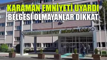Belgesi olmayanlar dikkat