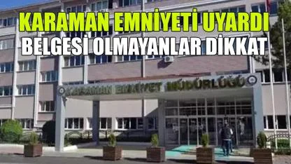 Belgesi olmayanlar dikkat