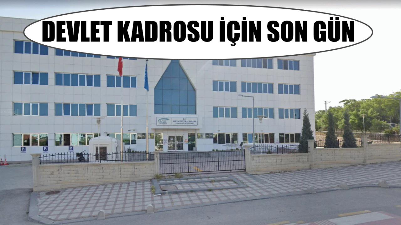 Devlet kadrosu için son gün