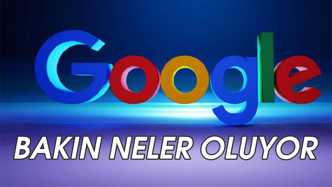 Google de bakın neler oluyor