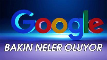 Google de bakın neler oluyor