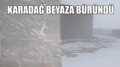 Karadağ beyaza büründü