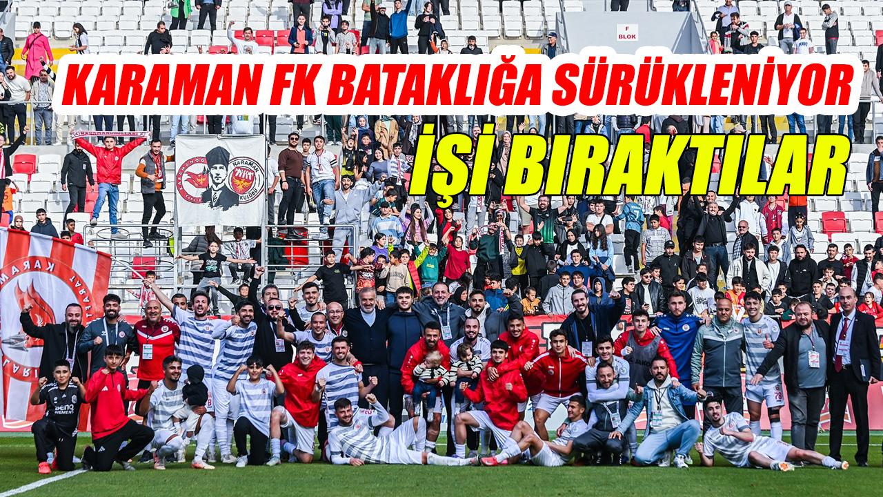 Karaman FK bataklığa sürükleniyor