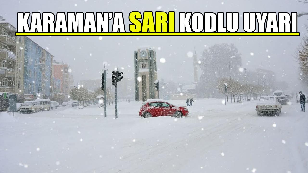 Karaman'a sarı kodlu uyarı