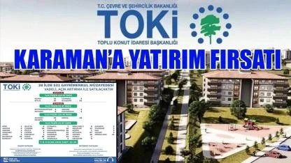 Karaman’a yatırım fırsatı