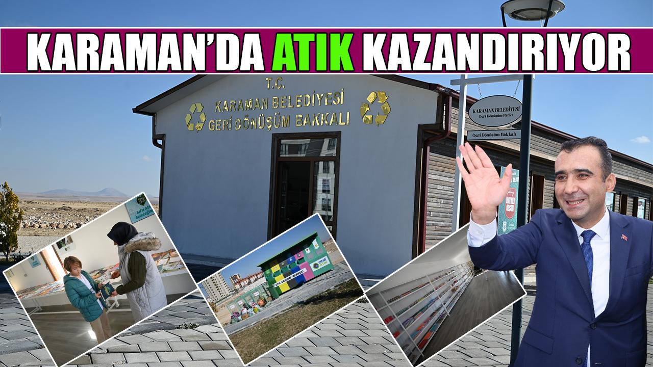 Karaman’da “ATIK” kazandırıyor