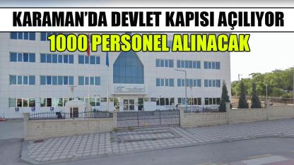 Karaman’da devlet kapısı açılıyor