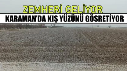 Karaman’da kış yüzünü gösteriyor