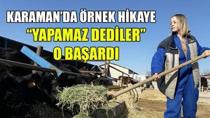 Karaman’da örnek hikaye
