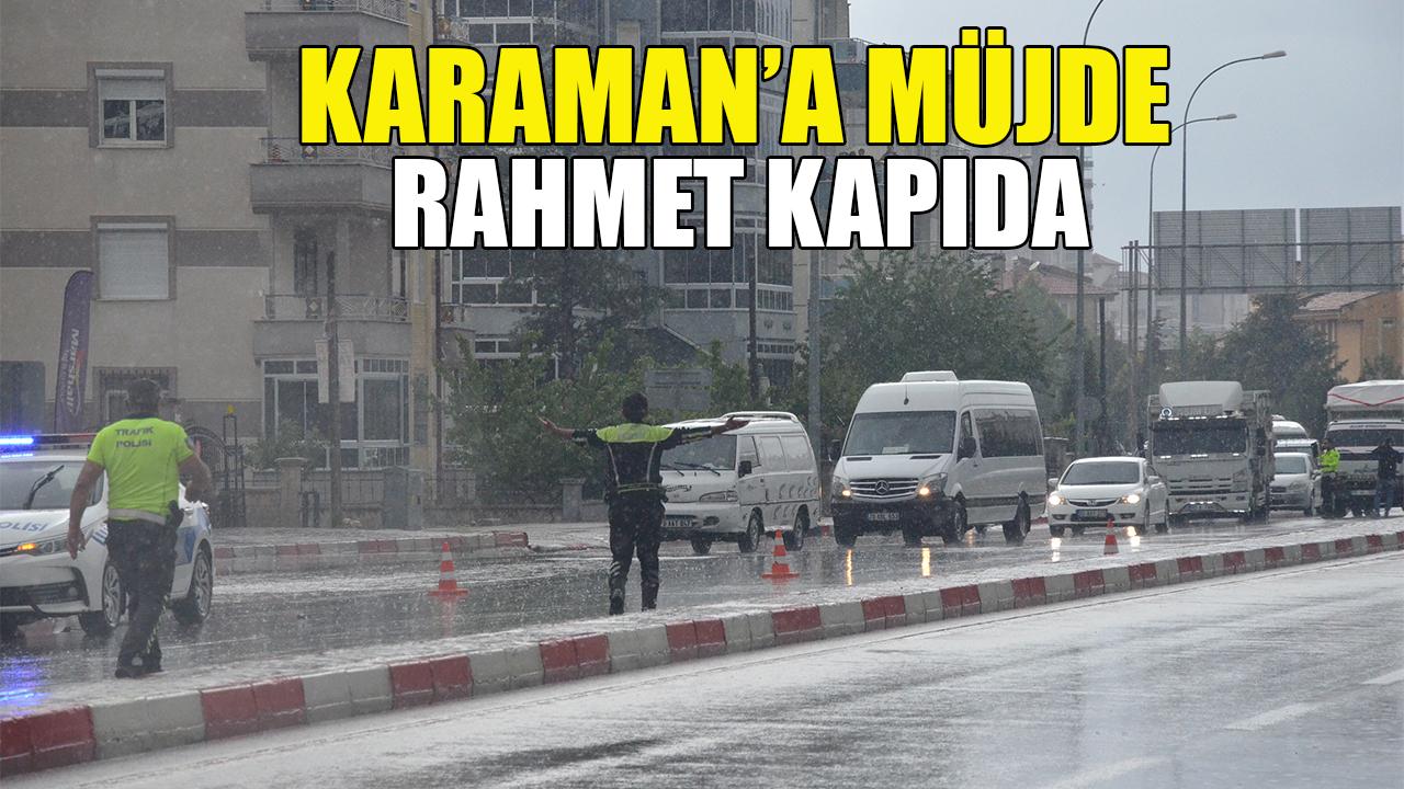 Karaman&#039;da rahmet kapıda