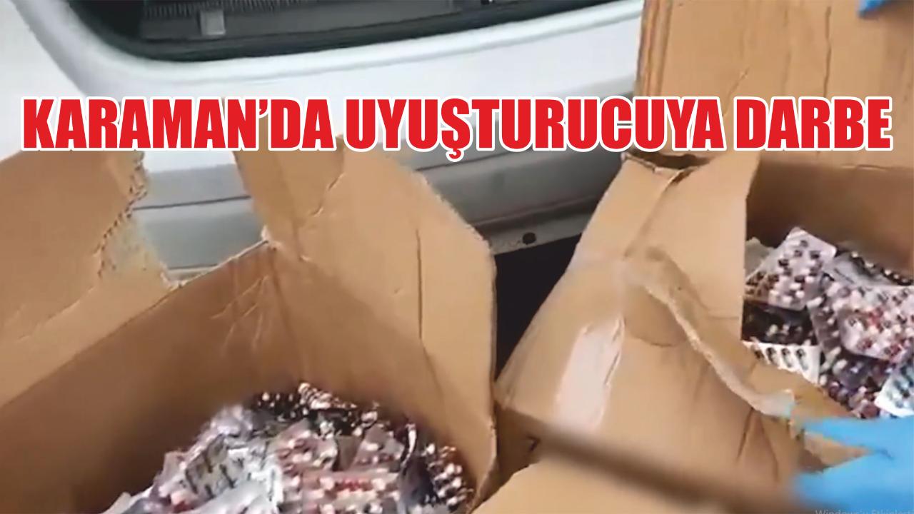 Karaman'da uyuşturucuya darbe