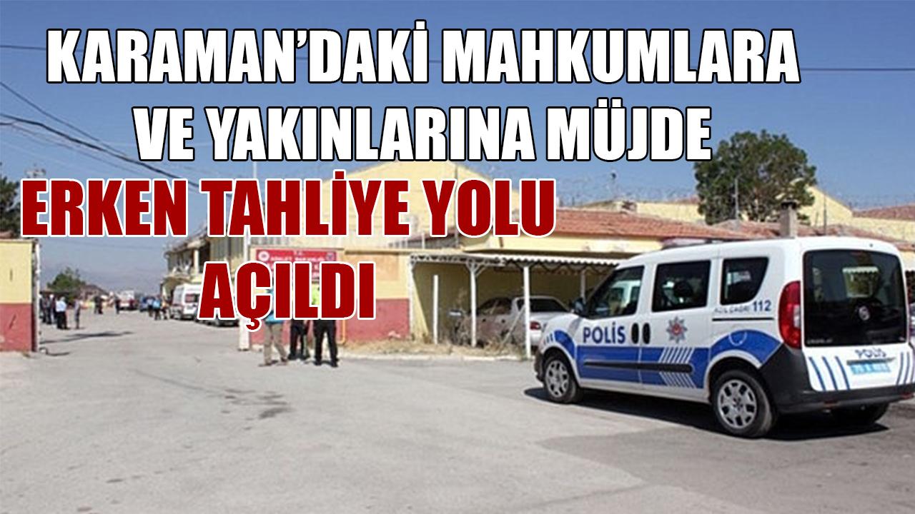 Karaman’daki mahkumlara ve yakınlarına müjde