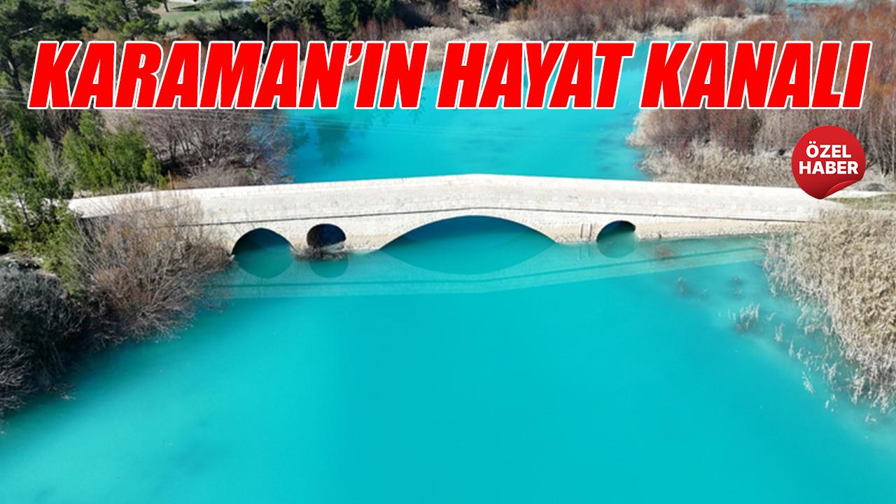 Karaman'ın hayat kanalı