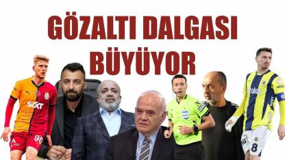 Gözaltı dalgası büyüyor