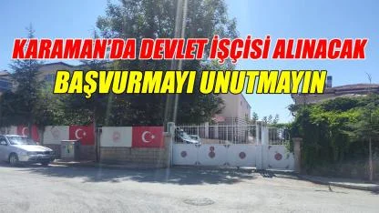 Karaman'da devlet işçisi alınacak