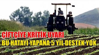 Bu hatayı yapana 5 yıl destek yok
