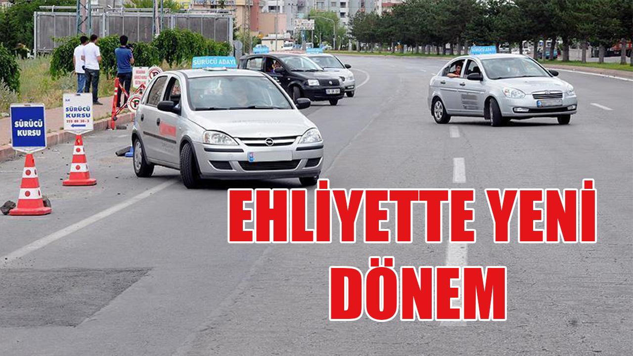 Ehliyette yeni dönem