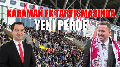 Karaman FK tartışmasında yeni perde