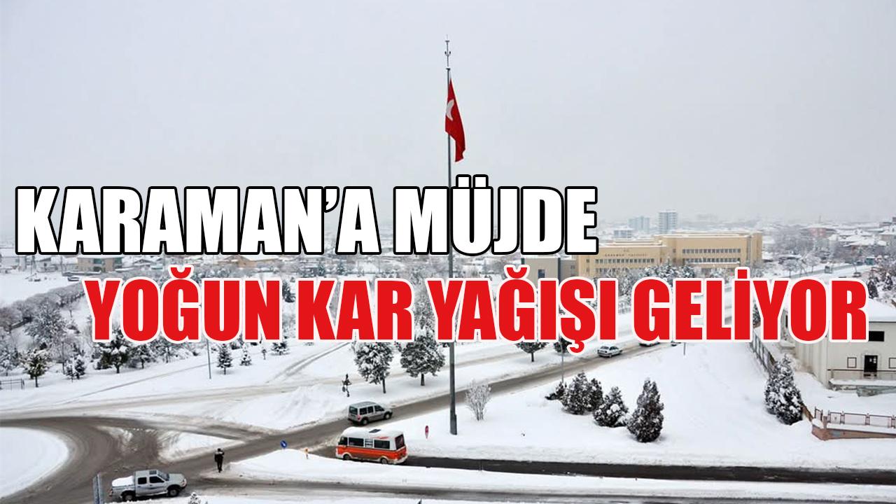 Karaman’a Müjde: Yoğun Kar Yağışı Geliyor