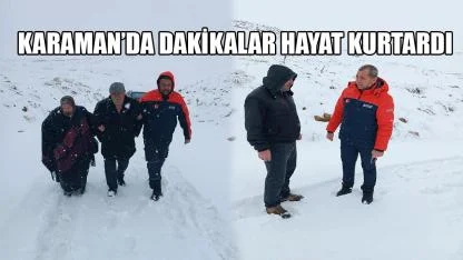 Karaman'da dakikalar hayat kurtardı