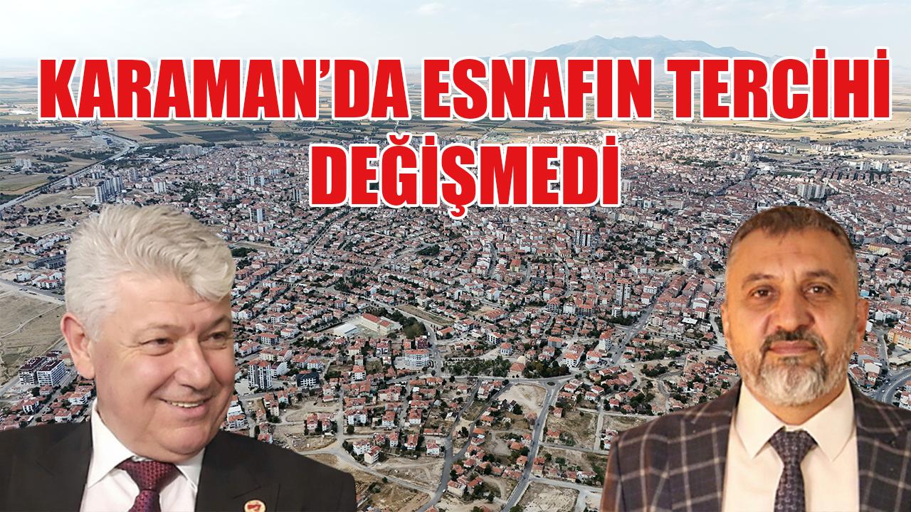 Karaman’da esnafın tercihi değişmedi