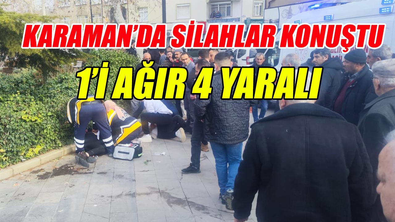 Karaman'da güpegündüz dehşet