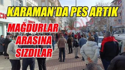 Karaman'da mağdurların arasına sızdılar