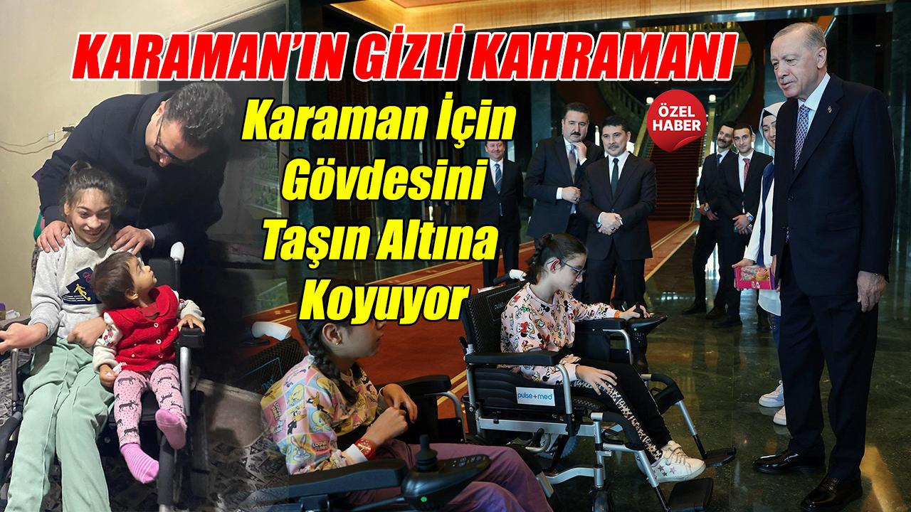 Karaman'ın görünmez kahramanı