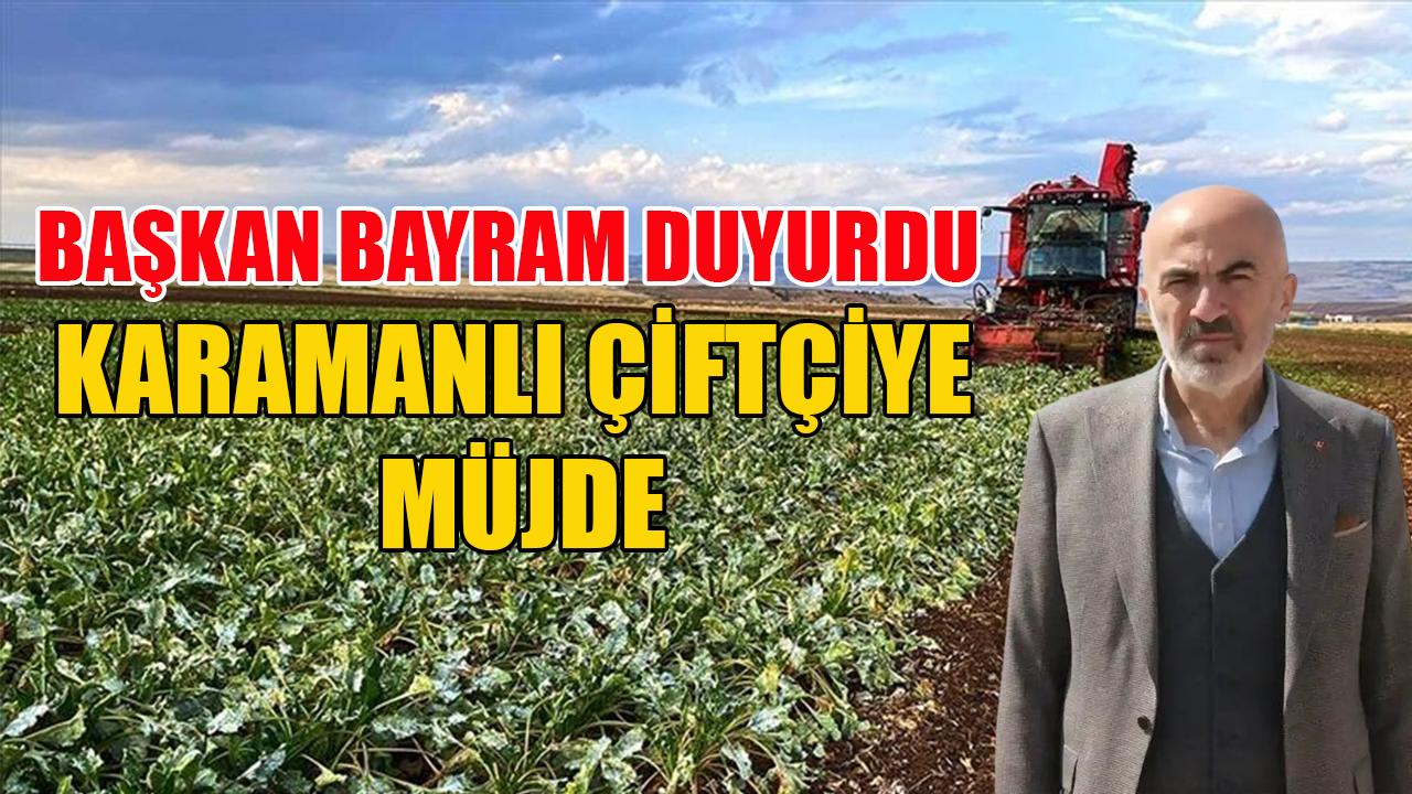 Karamanlı çiftçiye müjde