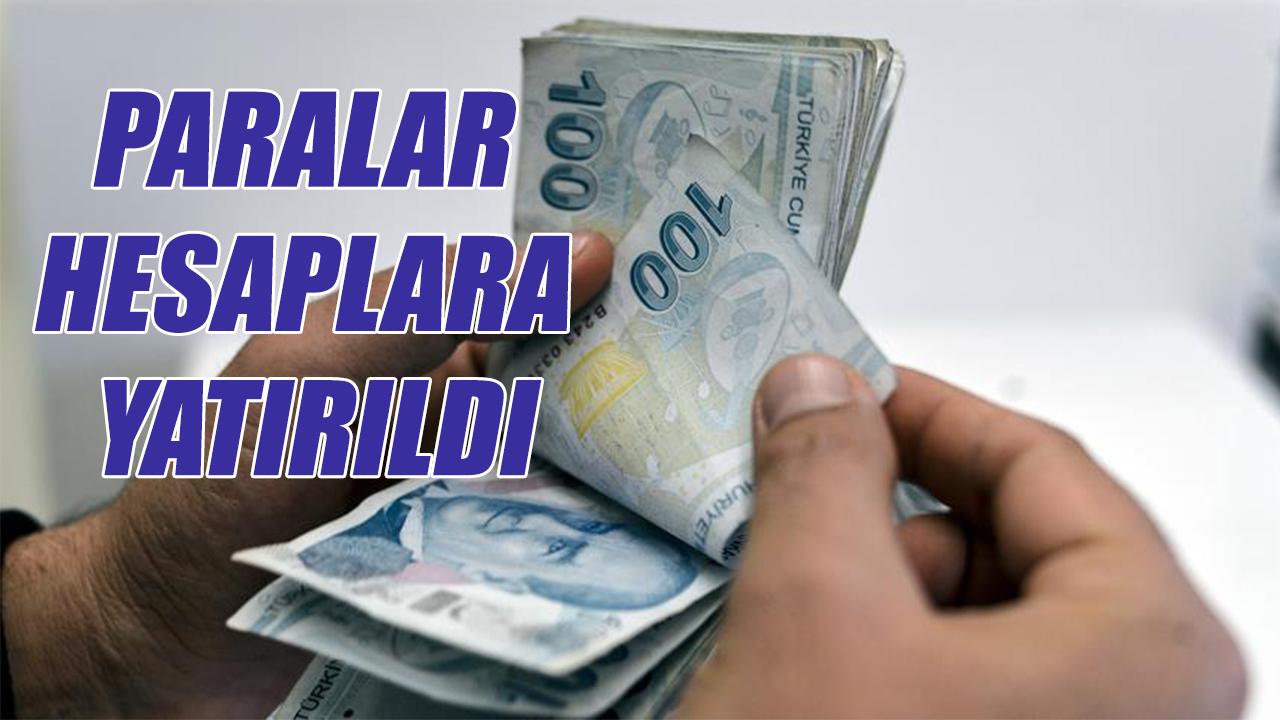 Paralar hesaplara yatırıldı