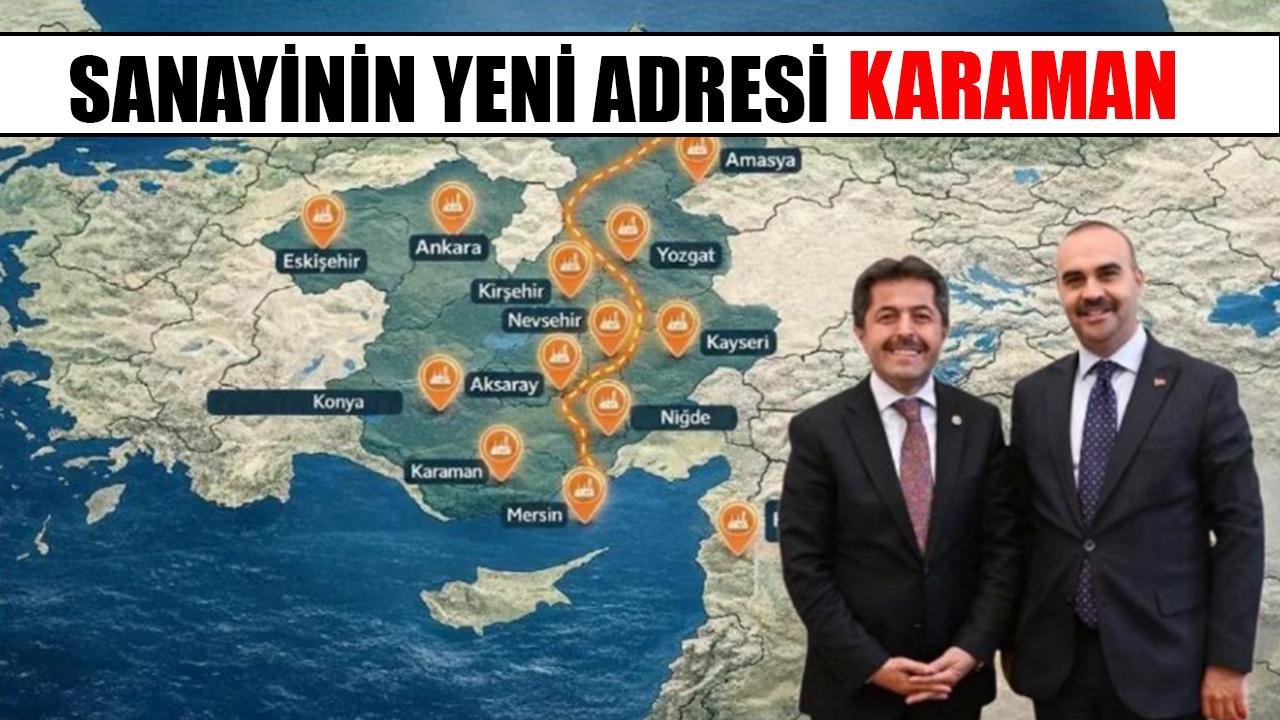 Sanayinin yeni adresi: Karaman