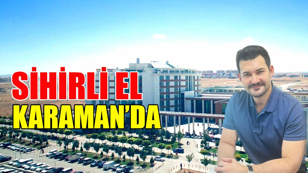 Sihirli el Karaman'da