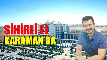 Sihirli el Karaman'da