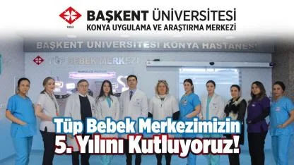 Tüp bebek tedavisinde yüzleri güldürüyor