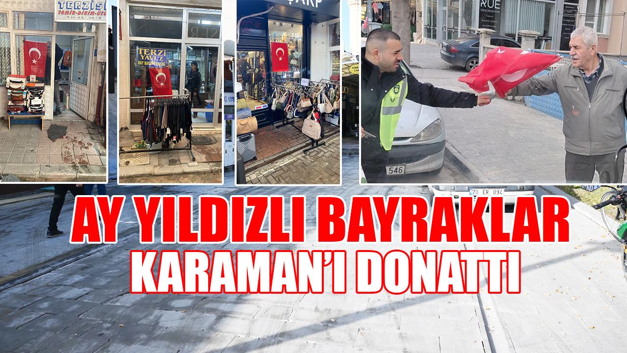 Ay Yıldızlı Bayraklar Karaman’ı Donattı