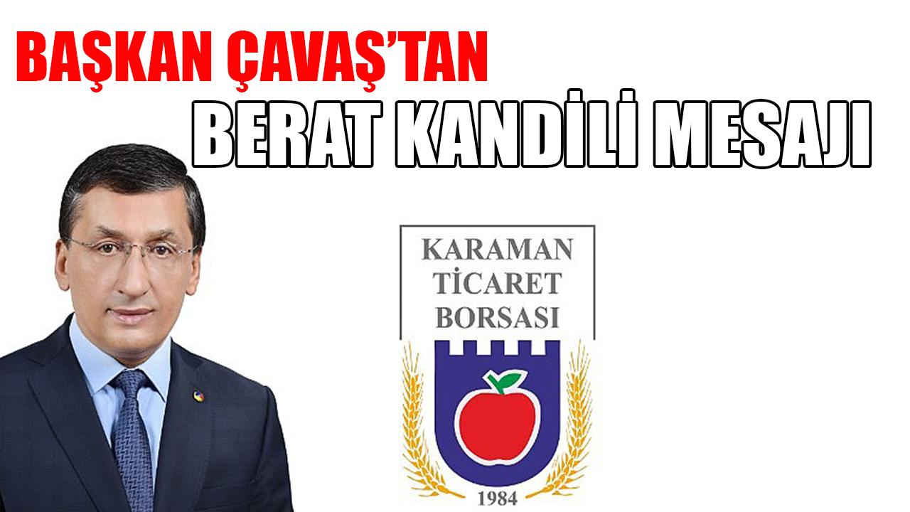 Başkan Çavaş’tan Berat Kandili Mesajı