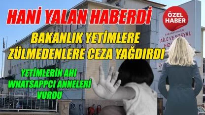 Hani yalan haberdi - Bakanlık ceza yağdırdı