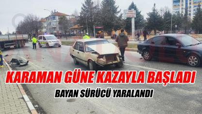Karaman güne kazayla başladı