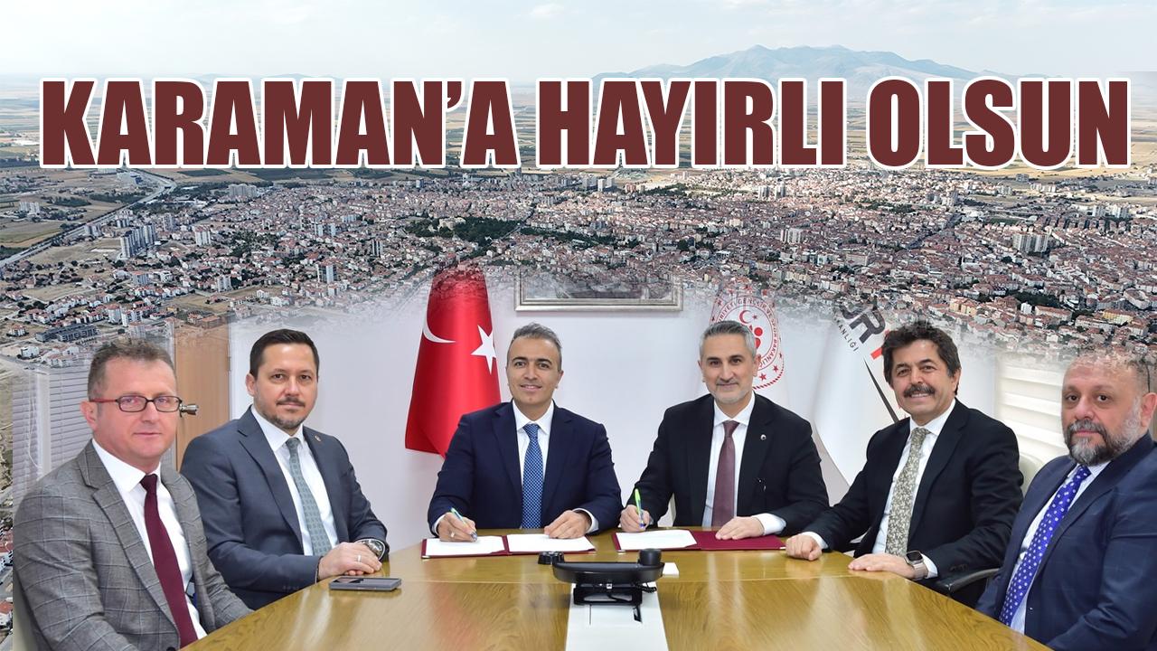 Karaman'a hayırlı olsun