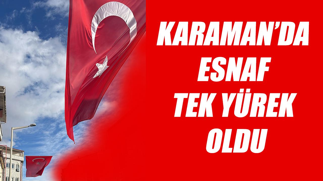 Karaman’da esnaf tek yürek oldu
