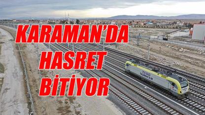 Karaman'da hasret bitiyor
