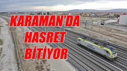 Karaman'da hasret bitiyor