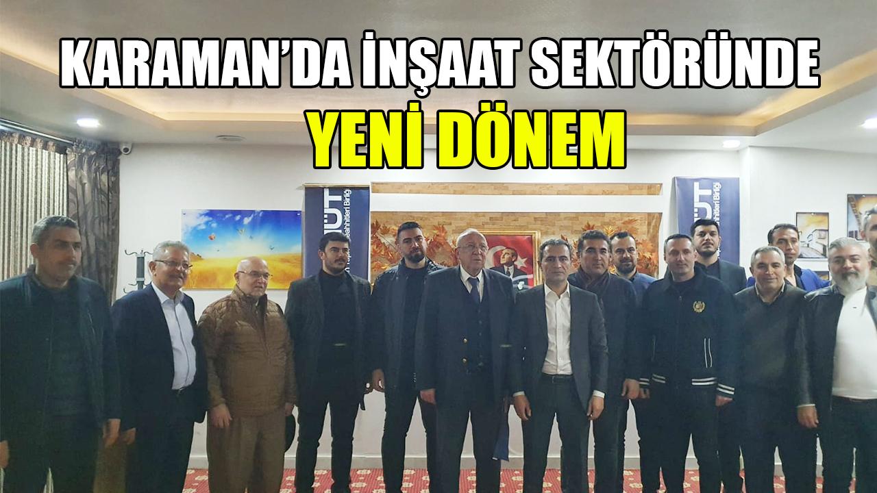 Karaman’da inşaat sektöründe yeni dönem