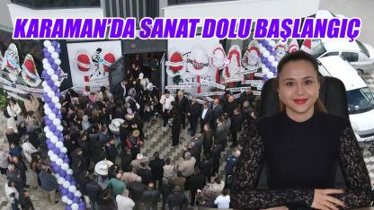 Karaman’da sanat dolu başlangıç