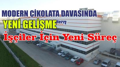 Modern Çikolata davasında yeni gelişme