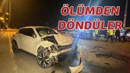 Ölümden döndüler