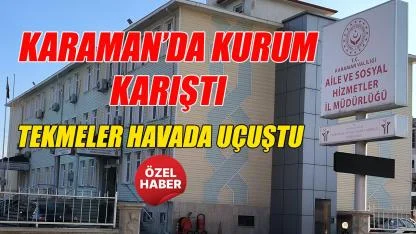 Karaman'da kurum karıştı - devlet adamı acımadı